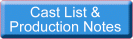 Click here to preview the cast list and production notes