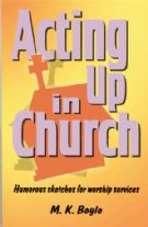 Acting Up In Church