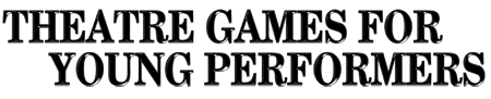Theatre Games for Young Performers