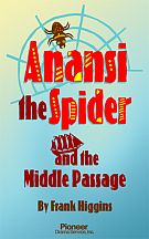 Cover for Anansi the Spider and the Middle Passage